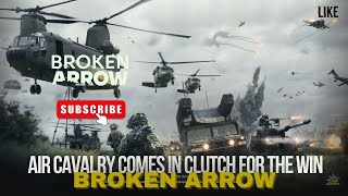 Air Cav for the win!! // Broken Arrow Gameplay