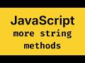 More String Methods - JavaScript Course 2026