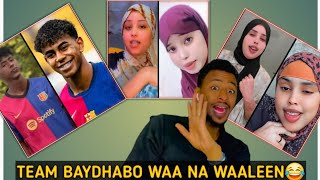 TEAM BAYDHABO AAN WADA HADALNO😂 DULQAADKA NAGA DHAMAAN RABO | DAYAX BAYDHABA LAYABANEEN SEE RABTIIN😂