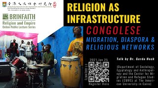 Gerda Heck: Religion as Infrastructure - Congolese Migration, Diaspora, and Religious Networks