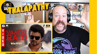 Vaathi Raid Video Song Reaction | Thalapathy, Anirudh