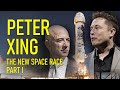 Peter Xing - The New Space Race Part I