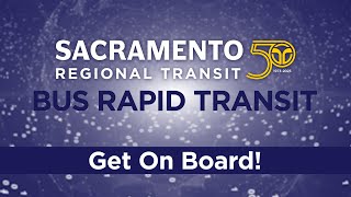 Sacramento’s Bus Rapid Transit Solution