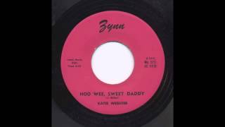 KATIE WEBSTER - HOO WEE, SWEET DADDY - ZYNN