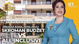 EMISIJA    ALL INCLUSIVE   S01 EP11 VRNJACKA BANJA HOTEL PEGAZ Balkantrip TV