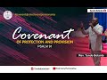 Covenant of Protection, Preservation and Provision (First Service) by Rev. Tunde Bolanta