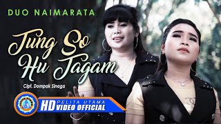 Duo Naimarata Tung So Hu Tagam cipt Dompak Sinaga Lagu Batak terbaru Music
