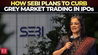 SEBI's Plan to Regulate Grey Market Trading in IPOs: What You Need to Know