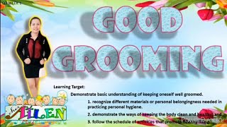 Good Grooming || HELE 4 || Quarter 3 || 1st week