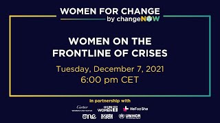Women on the frontline of crises - Women for Change by ChangeNOW