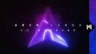 Arch Linux on Windows