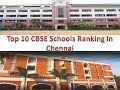 Top 10 CBSE Schools Ranking In Chennai | Refer Description Box For Details