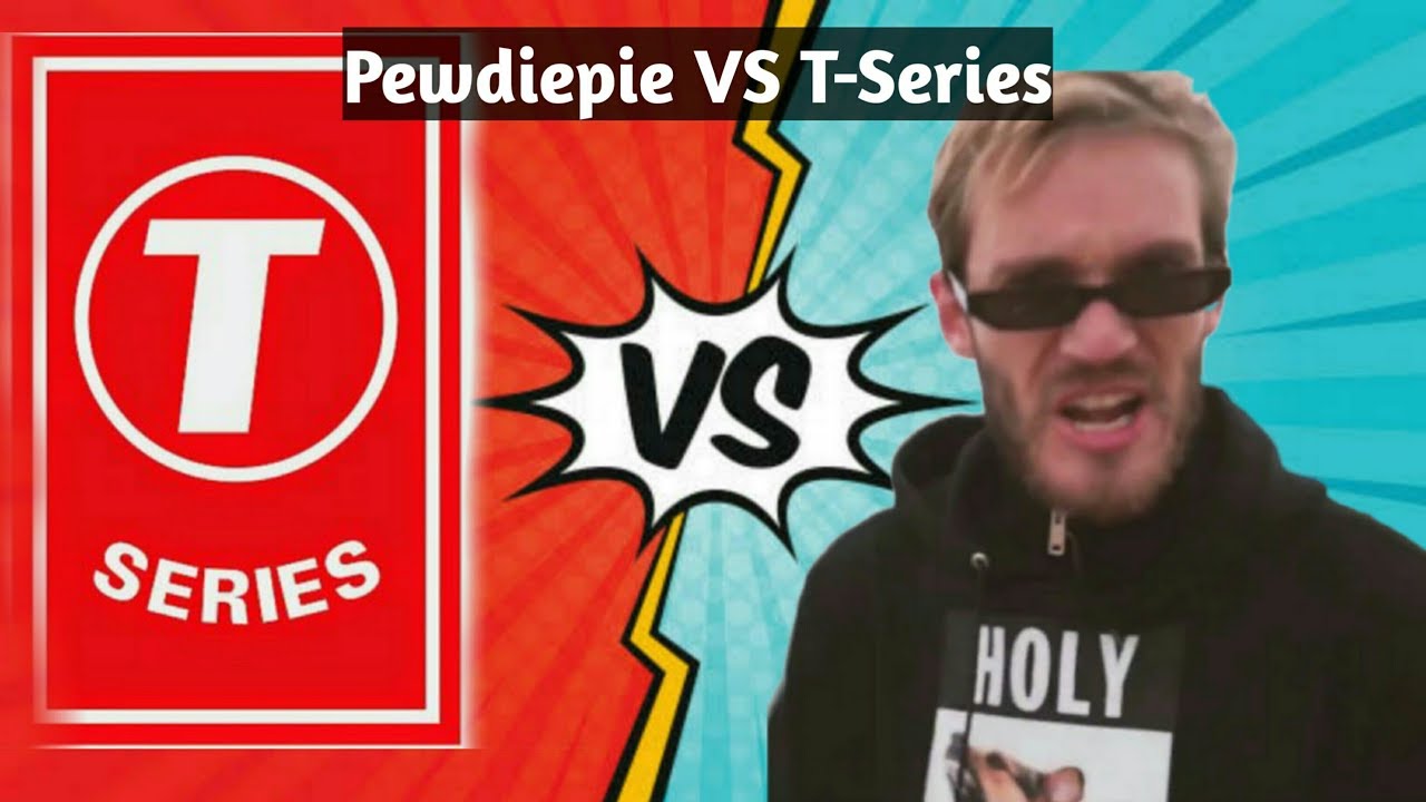 T-Series VS Pewdiepie - YouTube