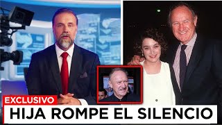 LA HIJA DE GENE HACKMAN ROMPE EL SILENCIO SOBRE SU PADRE TRAS SU MUERTE!