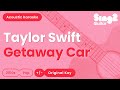 Taylor Swift - Getaway Car (Acoustic Karaoke)