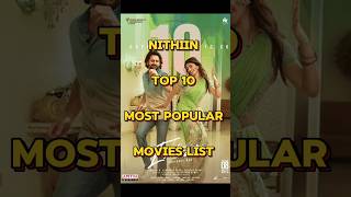 NITHIIN top 10 most popular movies list| #top10 #movie #nithin #south movie #filmiq #south indian