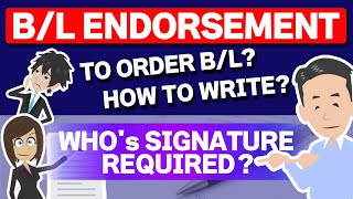 Endorsement of B/L explained! Who and How to sing on the backside of B/L?