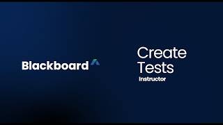 Create tests in Blackboard - Instructors