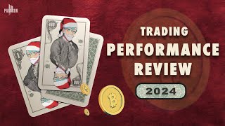 2024 Performance Review \u0026 Lessons Learned