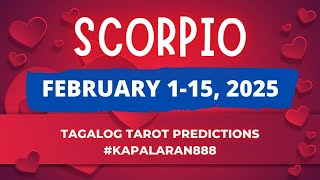 BE CAREFUL! BAKA HINDI MO MAKUHA ITO! ♏️ SCORPIO FEBRUARY 1-15, 2025 BIWEEKLY TAROT #KAPALARAN888