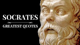 Socrates : Greatest Quotes - Ancient Greek Philosophy | Stoicism