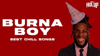Burna Boy | 2 Hours of Chill Songs | Afrobeats/R&B MUSIC PLAYLIST