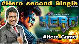 Hero Second Single | Hero Movie Update | Hero Game | Sivakarthikeyan | U1 | December 2019