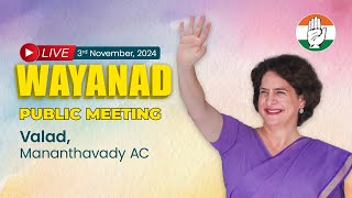 Live : Public Meeting, Smt Priyanka Gandhi Ji, Valad, Mananthavady AC, Wayanad