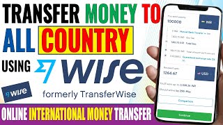 how to transfer money to other country using wise transfer | how to use wise | transfer money abroad