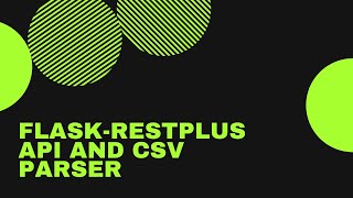 Python | API using Flask-RESTPlus + CSV Marksheet parser