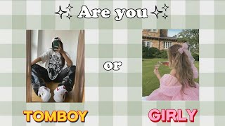 Are you TOMBOY✨ or GIRLY🎀 || aesthetic quiz 2023 ||