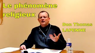 Le phénomène religieux, Don Thomas Lapenne, Communauté Saint Martin