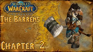 Chronicles of Azeroth: Classic | The Barrens | Chapter 2