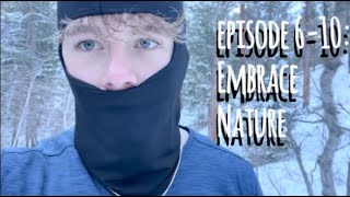 embrace nature (episodes 6-10 of 2025)