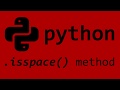 Python isspace() string method