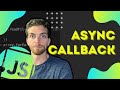 Async Callback Functions in Javascript