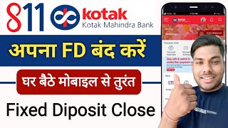 Kotak Mahindra Bank FD Close Online Full Process Kotak Bank Fixed Diposit Close Online