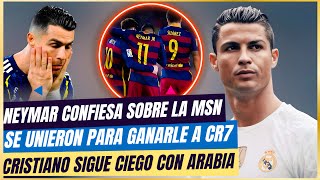 🚨 NEYMAR CONFIESA que UNIO a MESSI SUAREZ para GANARLE a CRISTIANO 🤯 CR7 CADA VEZ mas CIEGO y TRISTE