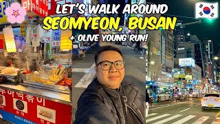 KOREA 2024: Walk around Seomyeon + Olive Young Run + Seomyeon Market Foodtrip! 🇰