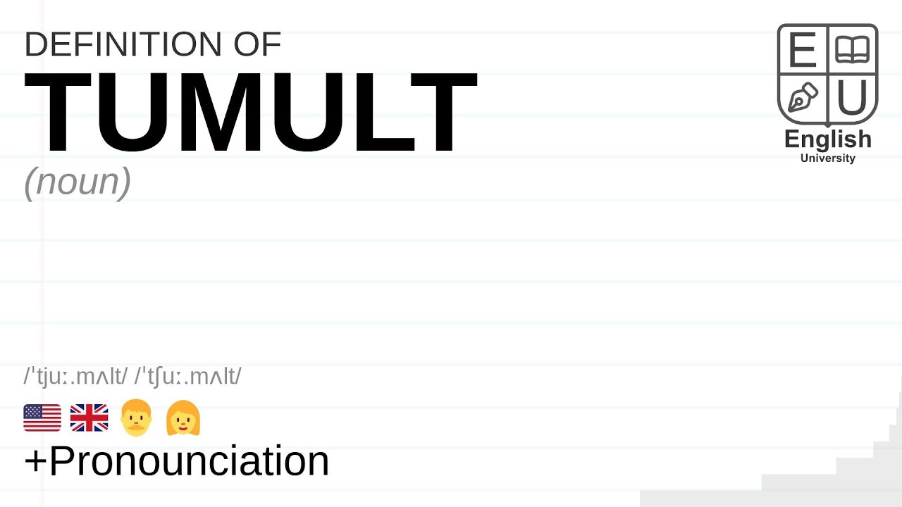 TUMULT Meaning, Definition & Pronunciation | What Is TUMULT? | How To ...