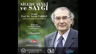 Ailede Sevgi ve Saygı - Prof. Dr. Nevzat TARHAN