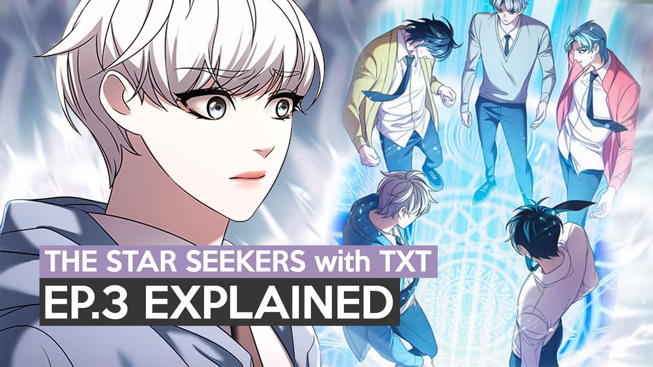 THE STAR SEEKERS With TXT Ep.3 Explained: Webtoon + Wattpad Story ...