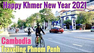 Happy Khmer New year 2021,Driving tour  Phnom Penh city of Cambodia