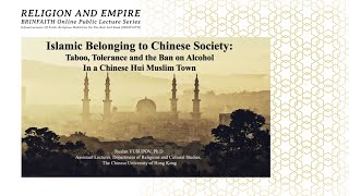 Ruslan Yusupov: Taboo, Tolerance and the Ban on Alcohol in a Chinese Hui Muslim Town