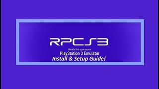 TUTORIAL-How To Install & Setup RPCS3 (PS3 Emulator) on PC!