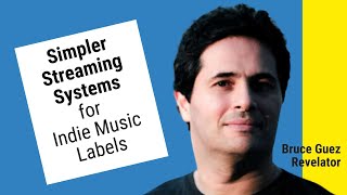 Indie Music Labels: Simpler Streaming with Bruno Guez