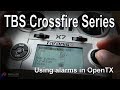 TBS Crossfire Quick Tip: Setting up and using alarms in OpenTX (Subscriber Request)