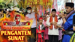 Palang Pintu Sanggar Al-Ma'ruf | Palang Pintu Penganten Sunat