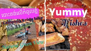 Go camping eating delicious food and riding bike នៅលើភ្នំគីរីរម្យ