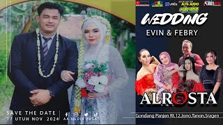 🔴LIVE ALROSTA DONGKREK II WEDDING EVIN & FEBRI II ALFA AUDIO II AA MEDIA 02 II TANON